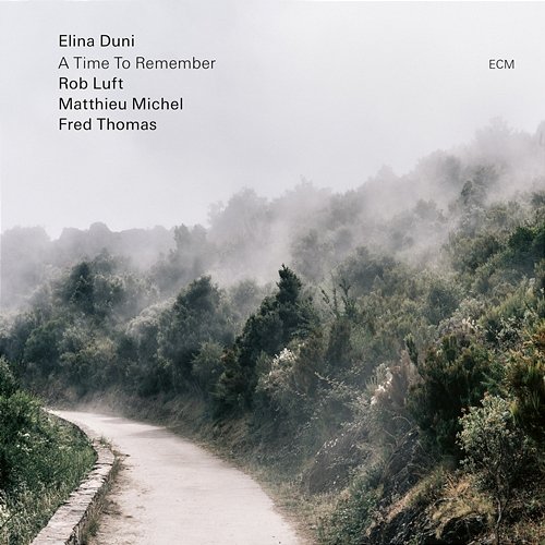 A Time to Remember Fred Thomas, Rob Luft, Elina Duni, Matthieu Michel