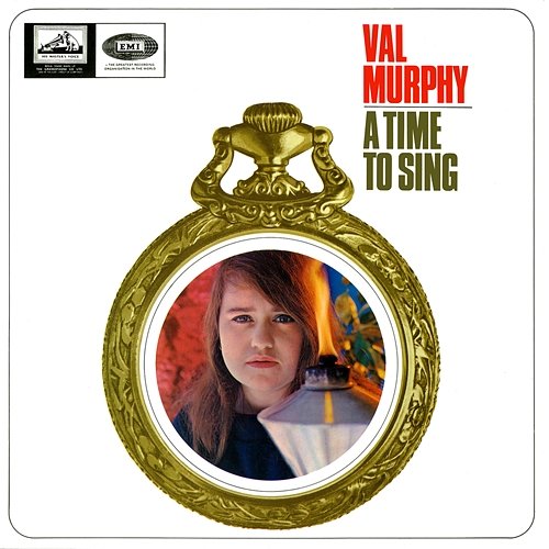 A Time To Sing Val Murphy