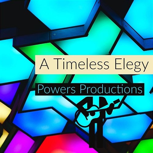 A Timeless Elegy Powers Productions