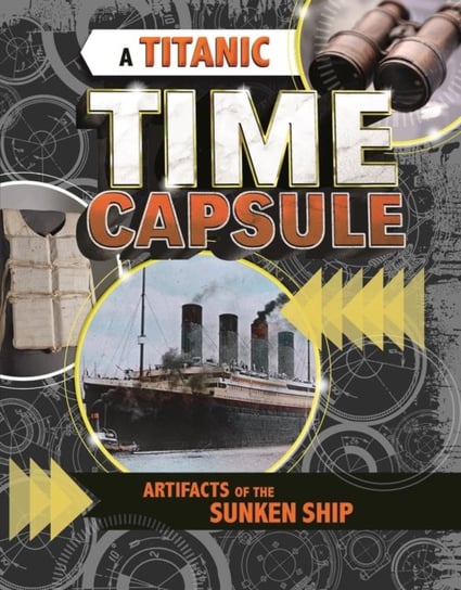 A Titanic Time Capsule. Artefacts of the Sunken Ship Freeburg Jessica