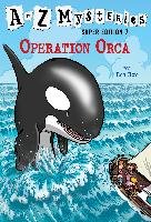 A to Z Mysteries Super Edition #7: Operation Orca Roy Ron, Gurney John Steven