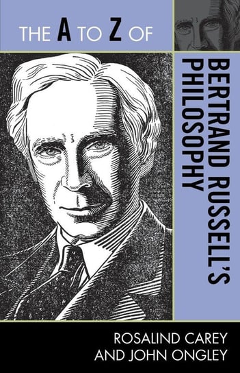 A to Z of Bertrand Russell's Philosophy Carey Rosalind