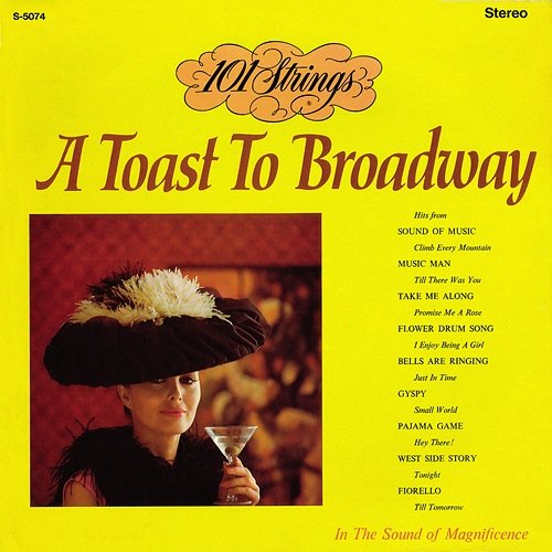 A Toast to Broadway 101 Strings Orchestra