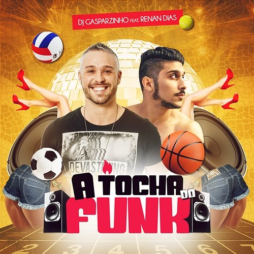 A Tocha Do Funk DJ Gasparzinho feat. Renan Dias