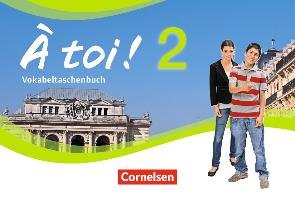 À toi! 02 Vokabeltaschenbuch Cornelsen Verlag Gmbh, Cornelsen Verlag