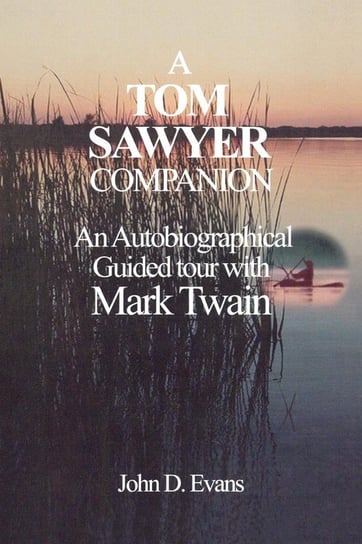 A Tom Sawyer Companion Evans John D.