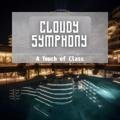 A Touch of Class Cloudy Symphony