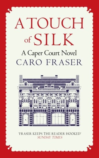 A Touch of Silk: Drama in and out of the courtroom Caro Fraser