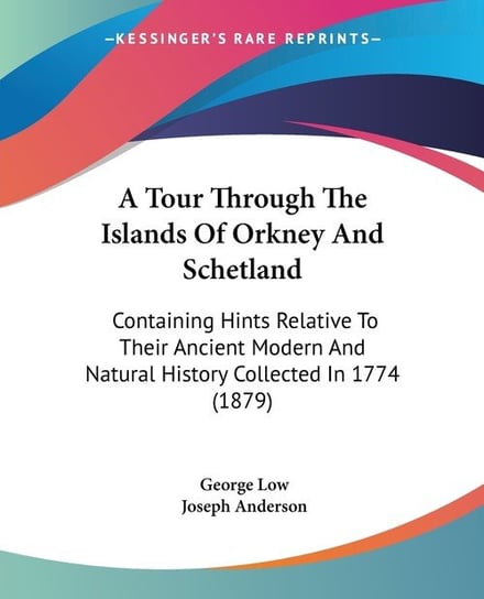 A Tour Through The Islands Of Orkney And Schetland George Low