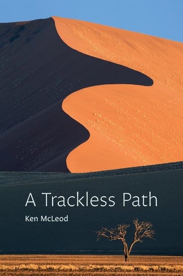 A Trackless Path Ken McLeod