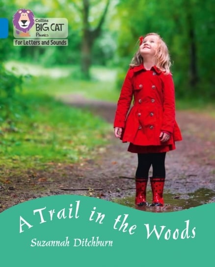 A Trail in the Woods Suzannah Ditchburn