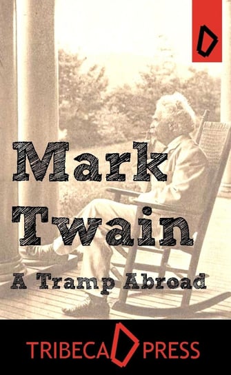 A Tramp Abroad Twain Mark