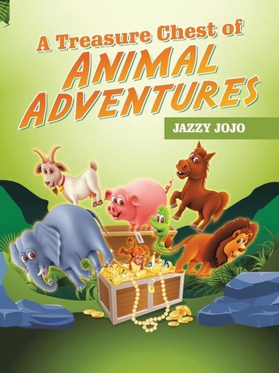 A Treasure Chest of Animal Adventures Jojo Jazzy