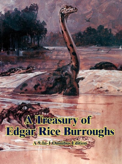 A Treasury of Edgar Rice Burroughs Burroughs Edgar Rice