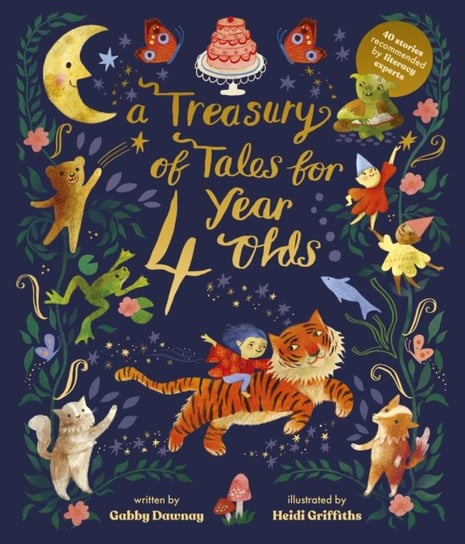 A Treasury of Tales for Four-Year-Olds: 40 Stories Recommended by Literacy Experts Dawnay Gabby