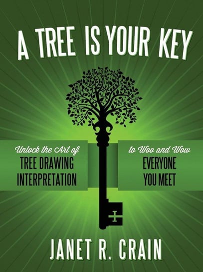 A Tree is Your Key Crain Dr. Janet R.
