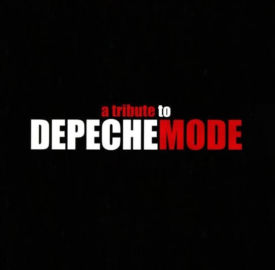 A Tribute To Depeche Mode Various Artists