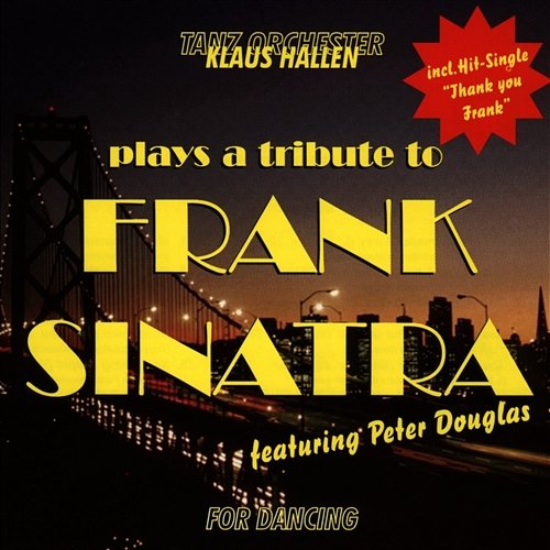 A Tribute To Frank Sinatra Klaus Hallen Tanzorchester