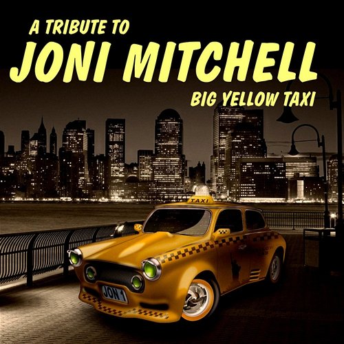 A Tribute to Joni Mitchell: Big Yellow Taxi Krista Ricci