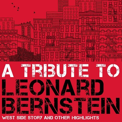 A Tribute to Leonard Bernstein Various Artists
