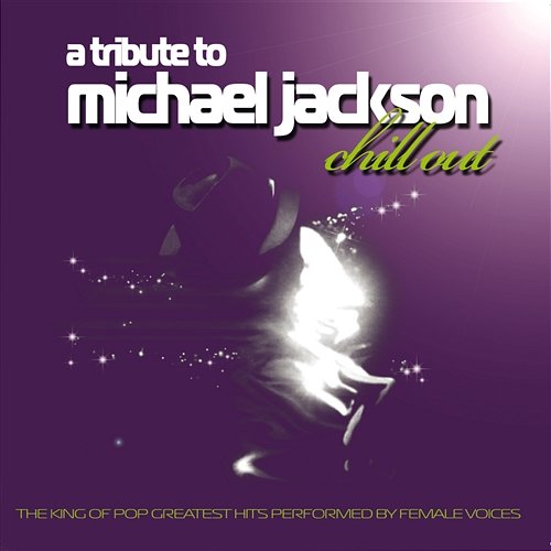 A Tribute To Michael Jackson: Chill Out Various Artists