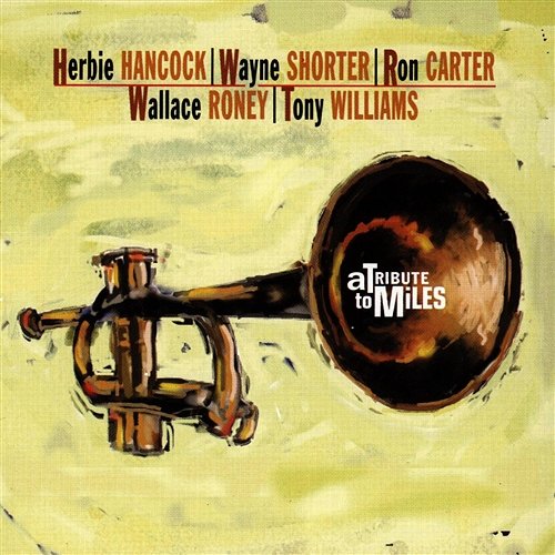 A Tribute To Miles Herbie Hancock Quintet