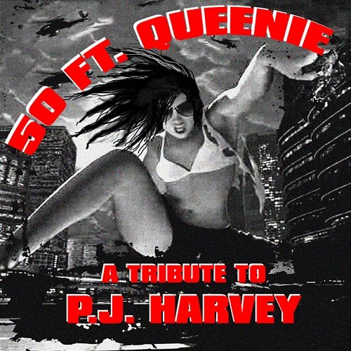 A Tribute to PJ Harvey: 50 The Insurgency feat. Queenie