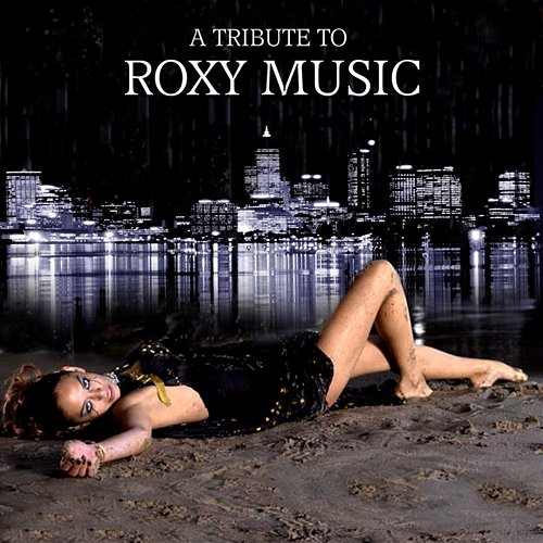 A Tribute to Roxy Music The Insurgency