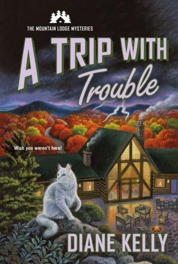 A Trip with Trouble Diane Kelly