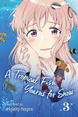 A Tropical Fish Yearns for Snow, Vol. 3 Hagino Makoto