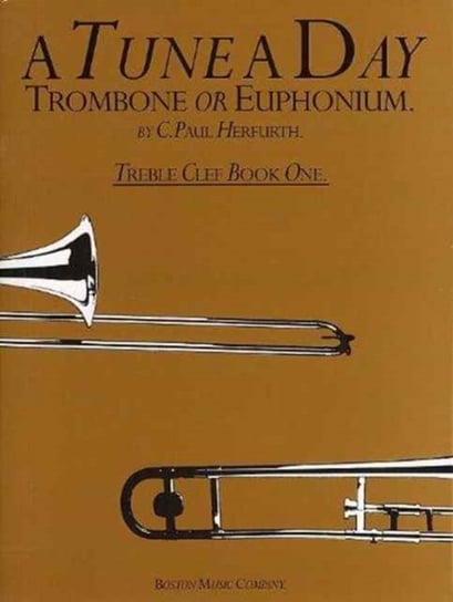 A Tune A Day For Trombone Or Euphonium Treble Clef Book One Herfurth Paul C.
