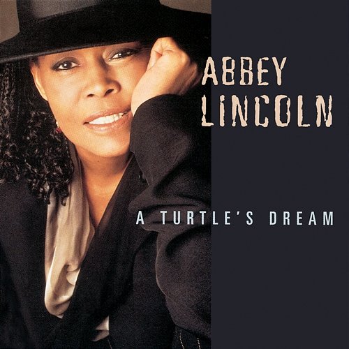 A Turtle's Dream Abbey Lincoln