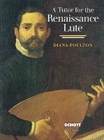 A Tutor for the Renaissance Lute Poulton Diana