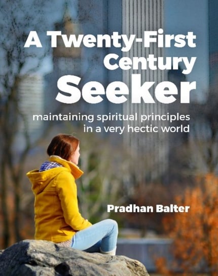 A Twenty-First Century Seeker Balter Pradhan