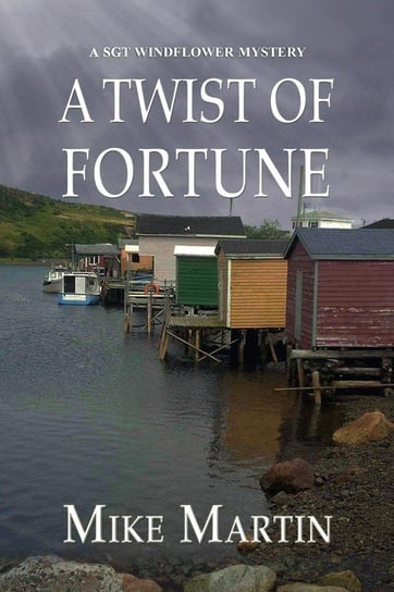 A Twist of Fortune Martin Mike