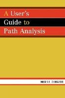 A User's Guide to Path Analysis Olobatuyi Moses E.