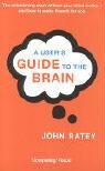 A User's Guide To The Brain Ratey John J.