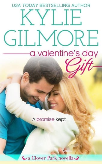 A Valentine's Day Gift Kylie Gilmore