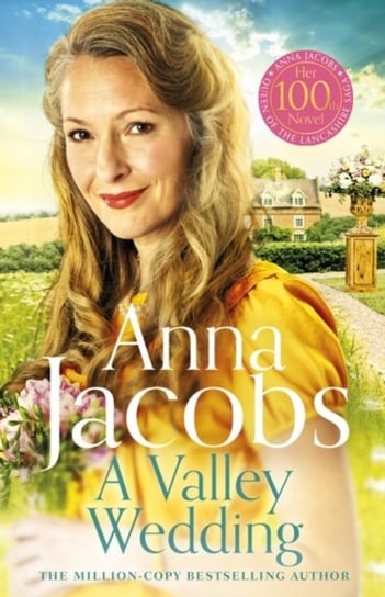 A Valley Wedding: Book 3 in the uplifting new Backshaw Moss series Anna Jacobs
