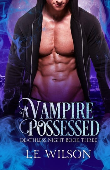 A Vampire Possessed Wilson L.E.