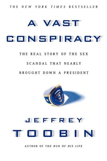 A Vast Conspiracy Toobin Jeffrey