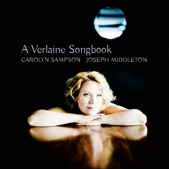 A Verlaine Songbook Sampson Carolyn