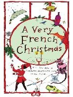 A Very French Christmas Maupassant, Daudet, France, Nemirovsky, Blondel, Fabre