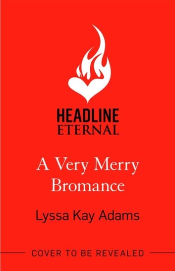 A Very Merry Bromance: It's the most Bromantic time of the year! Lyssa Kay Adams