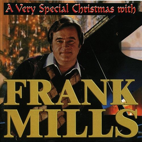 A Very Special Christmas with Frank Mills Frank Mills