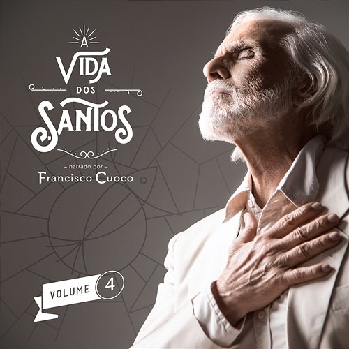 A vida dos Santos - Volume 4 Francisco Cuoco