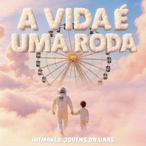 A Vida É Uma Roda Jovens da UNAS, Hitmaker