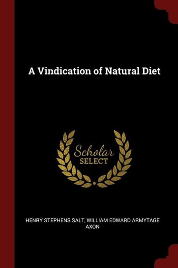 A Vindication of Natural Diet Salt Henry Stephens