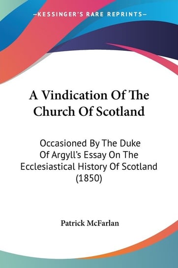 A Vindication Of The Church Of Scotland Patrick McFarlan