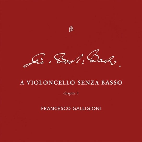 A Violoncello Senza Basso. Chapter 3 Galligioni Francesco